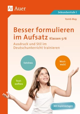 Abbildung von May | Besser formulieren im Aufsatz Klassen 5-6 | 3. Auflage | 2016 | beck-shop.de