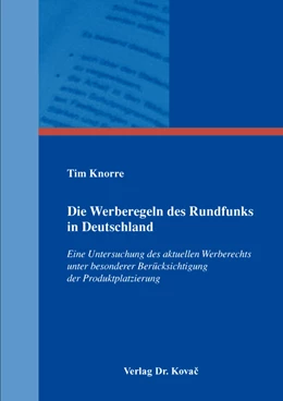 Abbildung von Knorre | Die Werberegeln des Rundfunks in Deutschland | 1. Auflage | 2017 | 43 | beck-shop.de