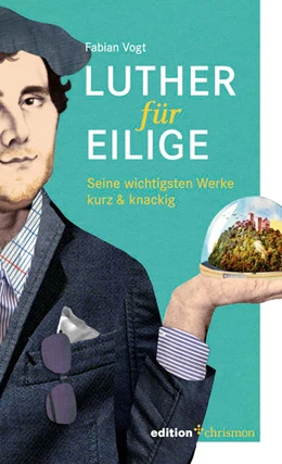 Abbildung von Vogt | Luther für Eilige | 2. Auflage | 2017 | beck-shop.de