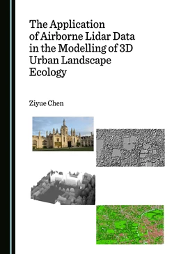 Abbildung von Chen | The Application of Airborne Lidar Data in the Modelling of 3D Urban Landscape Ecology | 1. Auflage | 2017 | beck-shop.de