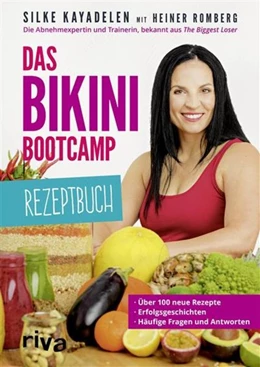 Abbildung von Kayadelen / Romberg | Das Bikini-Bootcamp - Rezeptbuch | 1. Auflage | 2016 | beck-shop.de