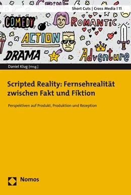 Abbildung von Klug | Scripted Reality: Fernsehrealität zwischen Fakt und Fiktion | 1. Auflage | 2016 | beck-shop.de