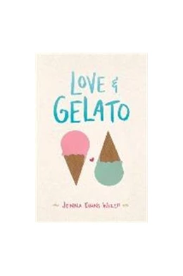 Abbildung von Welch | Love & Gelato | 1. Auflage | 2017 | beck-shop.de