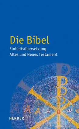 Abbildung von Die Bibel - Einheitsübersetzung Altes und Neues Testament | 1. Auflage | 2017 | beck-shop.de