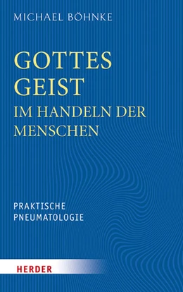 Abbildung von Böhnke | Gottes Geist im Handeln der Menschen | 1. Auflage | 2017 | beck-shop.de