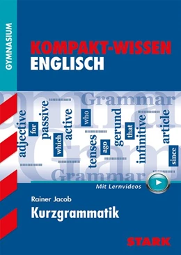 Abbildung von Jacob | Kompakt-Wissen Gymnasium - Englisch Kurzgrammatik mit Videoanreicherung | 1. Auflage | 2016 | beck-shop.de
