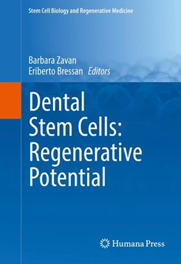 Abbildung von Zavan / Bressan | Dental Stem Cells: Regenerative Potential | 1. Auflage | 2016 | beck-shop.de