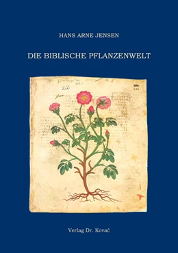 Abbildung von Jensen | Die Biblische Pflanzenwelt | 1. Auflage | 2017 | 43 | beck-shop.de