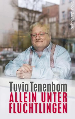 Abbildung von Tenenbom | Allein unter Flüchtlingen | 1. Auflage | 2017 | beck-shop.de