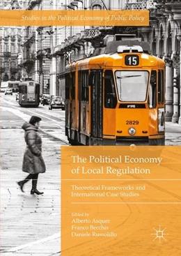 Abbildung von Asquer / Becchis | The Political Economy of Local Regulation | 1. Auflage | 2016 | beck-shop.de