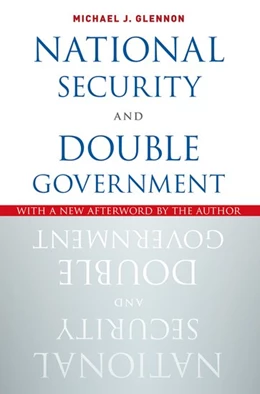 Abbildung von Glennon | National Security and Double Government | 1. Auflage | 2017 | beck-shop.de