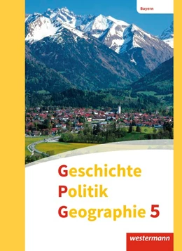 Abbildung von Geschichte - Politik - Geographie (GPG) 5. Schulbuch. Mittelschulen in Bayern | 1. Auflage | 2017 | beck-shop.de