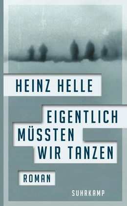 Abbildung von Helle | Eigentlich müssten wir tanzen | 1. Auflage | 2017 | beck-shop.de