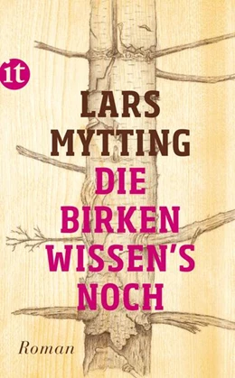 Abbildung von Mytting | Die Birken wissen's noch | 1. Auflage | 2017 | beck-shop.de