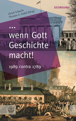 Abbildung von Schacht / Seidel | ... wenn Gott Geschichte macht! | 1. Auflage | 2015 | beck-shop.de