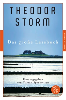 Abbildung von Storm / Spreckelsen | Das große Lesebuch | 1. Auflage | 2017 | beck-shop.de