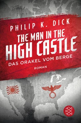 Abbildung von Dick | The Man in the High Castle/Das Orakel vom Berge | 1. Auflage | 2017 | beck-shop.de