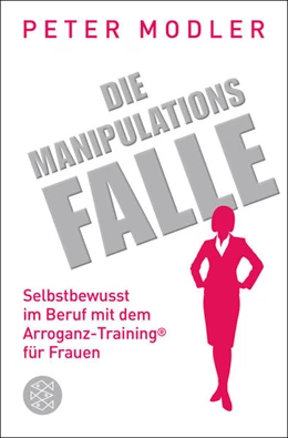 Abbildung von Modler | Die Manipulationsfalle | 1. Auflage | 2017 | beck-shop.de