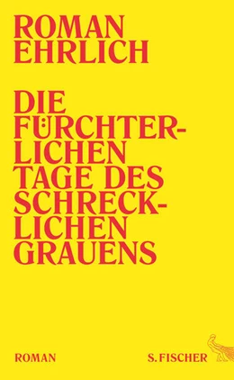 Abbildung von Ehrlich | Die fürchterlichen Tage des schrecklichen Grauens | 1. Auflage | 2017 | beck-shop.de