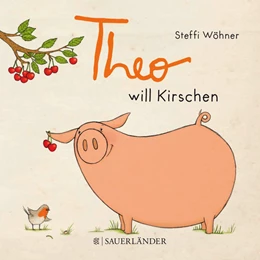 Abbildung von Wöhner | Theo will Kirschen | 1. Auflage | 2017 | beck-shop.de