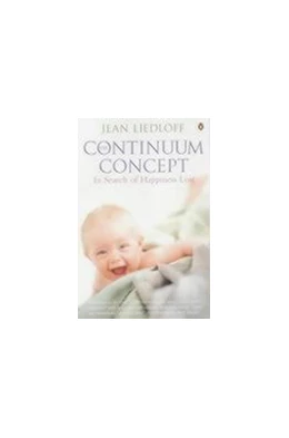 Abbildung von Liedloff | The Continuum Concept | 1. Auflage | | beck-shop.de