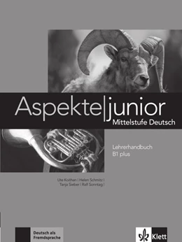 Abbildung von Koithan / Schmitz | Aspekte junior B1 plus. Lehrerhandbuch | 1. Auflage | 2017 | beck-shop.de