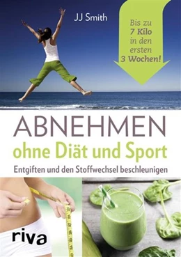 Abbildung von Smith | Abnehmen ohne Diät und Sport | 1. Auflage | 2016 | beck-shop.de