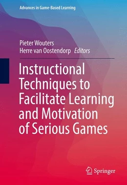 Abbildung von Wouters / Oostendorp | Instructional Techniques to Facilitate Learning and Motivation of Serious Games | 1. Auflage | 2016 | beck-shop.de