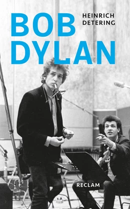 Abbildung von Detering | Bob Dylan | 1. Auflage | 2016 | beck-shop.de