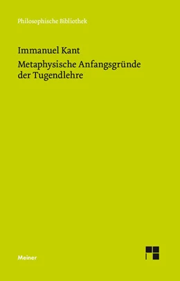 Abbildung von Kant / Ludwig | Metaphysische Anfangsgründe der Tugendlehre | 3. Auflage | 2017 | beck-shop.de