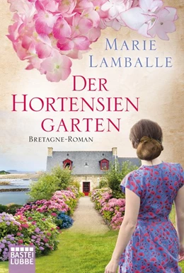 Abbildung von Lamballe | Der Hortensiengarten | 1. Auflage | 2017 | beck-shop.de