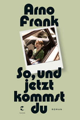 Abbildung von Frank | So, und jetzt kommst du | 1. Auflage | 2017 | beck-shop.de