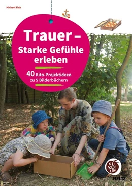 Abbildung von Fink | Trauer - Starke Gefühle erleben | 1. Auflage | 2017 | beck-shop.de