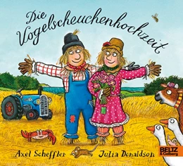 Abbildung von Scheffler / Donaldson | Die Vogelscheuchenhochzeit | 1. Auflage | 2017 | beck-shop.de