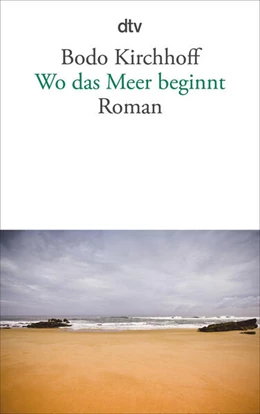 Abbildung von Kirchhoff | Wo das Meer beginnt | 1. Auflage | 2017 | beck-shop.de