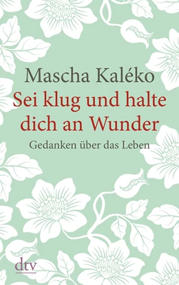 Abbildung von Kaléko / Zoch-Westphal | Sei klug und halte dich an Wunder | 1. Auflage | 2017 | beck-shop.de