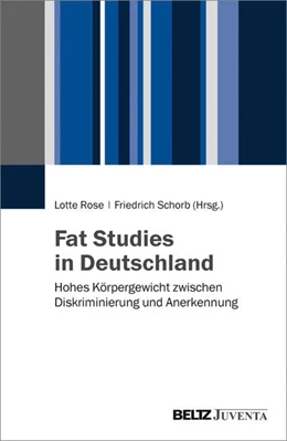 Abbildung von Rose / Schorb (Hrsg.) | Fat-Studies in Deutschland | 1. Auflage | 2017 | beck-shop.de