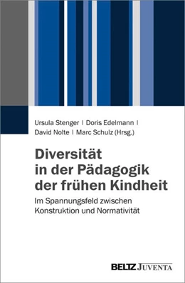 Abbildung von Stenger / Edelmann | Diversität in der Pädagogik der frühen Kindheit | 1. Auflage | 2017 | beck-shop.de