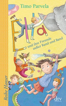 Abbildung von Parvela | Ella und ihre Freunde außer Rand und Band, Bd. 10 | 1. Auflage | 2017 | beck-shop.de