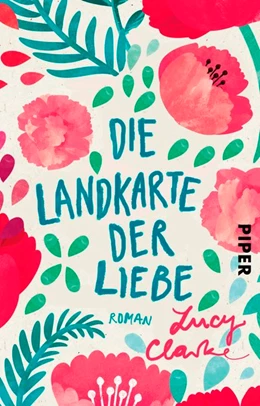 Abbildung von Clarke | Die Landkarte der Liebe | 1. Auflage | 2017 | beck-shop.de