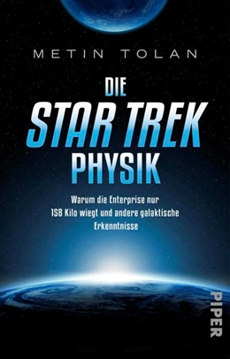 Abbildung von Tolan | Die STAR TREK Physik | 1. Auflage | 2017 | beck-shop.de