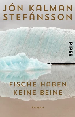 Abbildung von Stefánsson | Fische haben keine Beine | 1. Auflage | 2017 | beck-shop.de