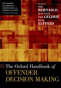 Abbildung von Bernasco / Elffers | The Oxford Handbook of Offender Decision Making | 1. Auflage | 2017 | beck-shop.de