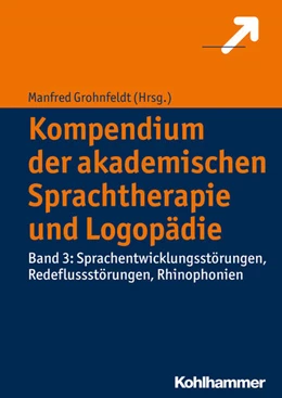 Abbildung von Grohnfeldt | Kompendium der akademischen Sprachtherapie und Logopädie | 1. Auflage | 2017 | beck-shop.de