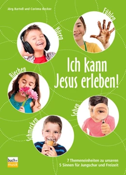 Abbildung von Bartoß / Becker | Ich kann Jesus erleben! | 1. Auflage | 2017 | beck-shop.de