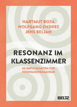 Abbildung von Rosa / Endres | Resonanz im Klassenzimmer | 1. Auflage | 2017 | beck-shop.de