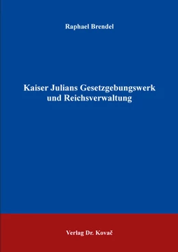 Abbildung von Brendel | Kaiser Julians Gesetzgebungswerk und Reichsverwaltung | 1. Auflage | 2017 | 32 | beck-shop.de