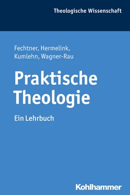Abbildung von Fechtner / Hermelink | Praktische Theologie | 1. Auflage | 2017 | beck-shop.de