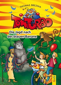 Abbildung von Brezina | Tom Turbo: Die Jagd nach der blauen Banane | 1. Auflage | 2017 | beck-shop.de