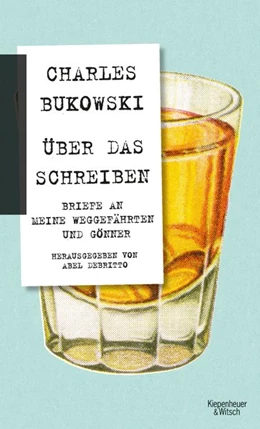 Abbildung von Bukowski / Debritto | Über das Schreiben | 1. Auflage | 2017 | beck-shop.de